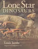 Dinosaury osamelých hviezd - Lone Star Dinosaurs