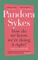 Ako zistíme, že to robíme správne? - bestseller Sunday Times - How Do We Know We're Doing It Right? - the Sunday Times bestseller