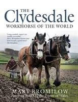 Clydesdale: Pracovný kôň sveta - The Clydesdale: Workhorse of the World