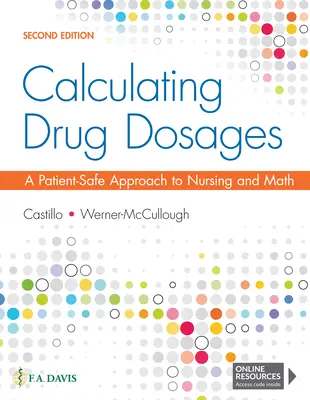 Výpočet dávok liekov: Prístup k ošetrovateľstvu a matematike bezpečný pre pacienta - Calculating Drug Dosages: A Patient-Safe Approach to Nursing and Math