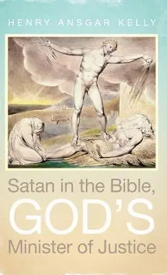 Satan v Biblii, Boží minister spravodlivosti - Satan in the Bible, God's Minister of Justice