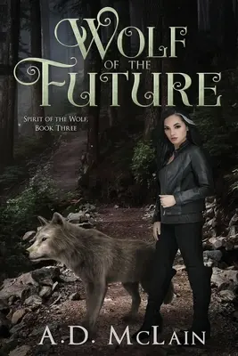 Vlk budúcnosti - Wolf Of The Future