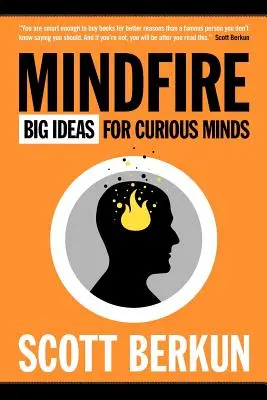 Mindfire: Veľké myšlienky pre zvedavé mysle - Mindfire: Big Ideas for Curious Minds