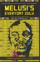 Melusi's Everyday Zulu: V každom z nás je um'zulu - Melusi's Everyday Zulu: There is um'zulu in all of us