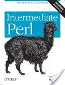 Perl pre stredne pokročilých: - Intermediate Perl: Beyond the Basics of Learning Perl