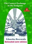 Správna výmena v koncovke, rozšírené vydanie 2018 - The Correct Exchange in the Endgame, Extented Edition 2018