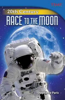 20. storočie: Preteky na Mesiac - 20th Century: Race to the Moon