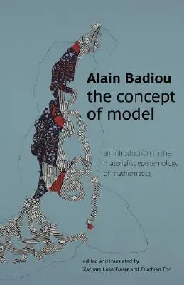 Koncepcia modelu: Úvod do materialistickej epistemológie matematiky - The Concept of Model: An Introduction to the Materialist Epistemology of Mathematics