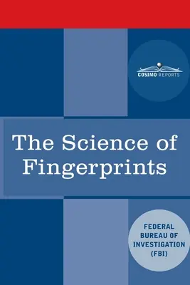 Veda o odtlačkoch prstov: Klasifikácia a použitie - The Science of Fingerprints: Classification and Uses