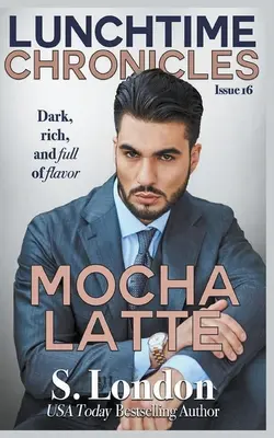 Kroniky obeda: Mocha Latte - Lunchtime Chronicles: Mocha Latte