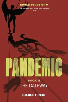 Pandemia, kniha 2: Brána - Pandemic, Book 2: The Gateway