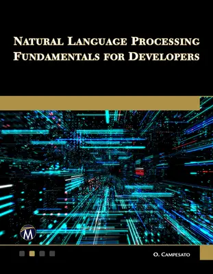 Základy spracovania prirodzeného jazyka pre vývojárov - Natural Language Processing Fundamentals for Developers