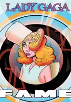 Sláva: Lady Gaga - grafický román - Fame: Lady Gaga - The Graphic Novel