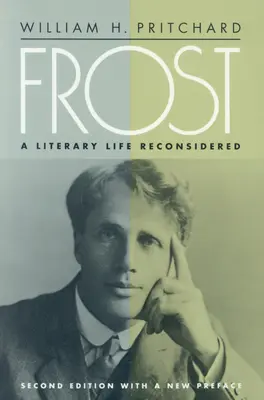 Frost: Prehodnotený literárny život - Frost: A Literary Life Reconsidered
