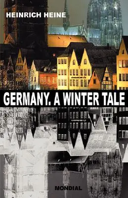 Nemecko. Zimný príbeh (Dvojjazyčne: Deutschland. Ein Wintermaerchen) - Germany. A Winter Tale (Bilingual: Deutschland. Ein Wintermaerchen)