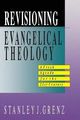 Revízia evanjelickej teológie - Revisioning Evangelical Theology