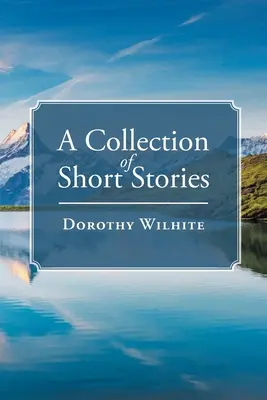 Zbierka krátkych príbehov - A Collection of Short Stories