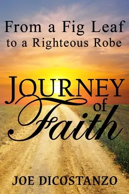 Od figového listu k spravodlivému rúchu Cesta viery - From a Fig Leaf to a Righteous Robe Journey Of Faith