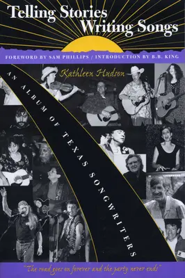 Rozprávanie príbehov, písanie piesní: Album texaských pesničkárov - Telling Stories, Writing Songs: An Album of Texas Songwriters