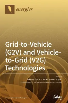 Technológie G2V (Grid-to-Vehicle) a V2G (Vehicle-to-Grid) - Grid-to-Vehicle (G2V) and Vehicle-to-Grid (V2G) Technologies