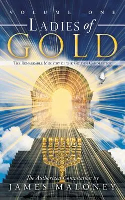 Zlaté dámy, 1. diel: Pozoruhodná služba zlatého svietnika - Ladies of Gold, Volume 1: The Remarkable Ministry of the Golden Candlestick
