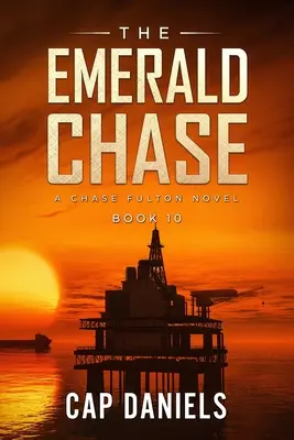 The Emerald Chase: Chase Fulton: Smaragdový román - The Emerald Chase: A Chase Fulton Novel