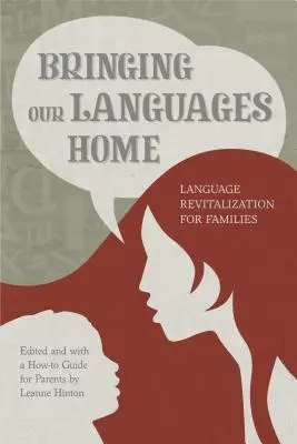 Prinášanie našich jazykov domov: Oživenie jazykov v rodinách - Bringing Our Languages Home: Language Revitalization for Families