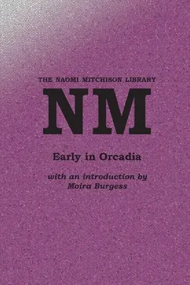 Na začiatku Orkadie - Early in Orcadia