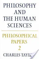 Filozofické práce: Filozofia a vedy o človeku - Philosophical Papers: Volume 2, Philosophy and the Human Sciences