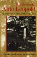 The Essential Aldo Leopold: Citáty a komentáre - The Essential Aldo Leopold: Quotations and Commentaries