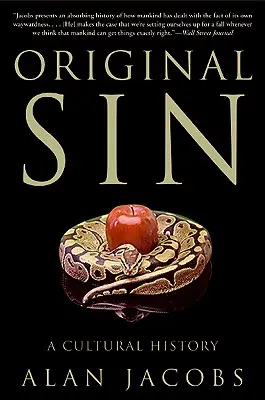 Prvotný hriech: Pamiatka na hriech: Kultúrne dejiny - Original Sin: A Cultural History