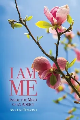 Ja som ja: Vnútri mysle závislého človeka - I Am Me: Inside the Mind of an Addict