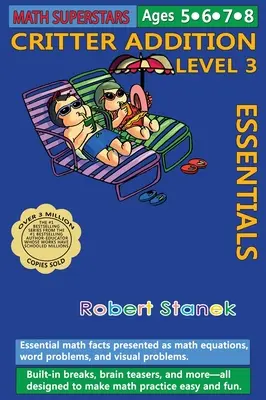 Math Superstars Addition Level 3, Library Hardcover Edition: Základné matematické fakty pre vekovú kategóriu 5 - 8 rokov - Math Superstars Addition Level 3, Library Hardcover Edition: Essential Math Facts for Ages 5 - 8