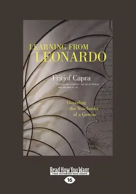 Učíme sa od Leonarda: Rozlúštenie zápisníkov génia (veľká tlač 16pt) - Learning from Leonardo: Decoding the Notebooks of a Genius (Large Print 16pt)