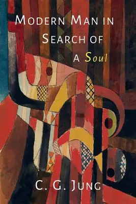 Moderný človek hľadá dušu - Modern Man in Search of a Soul