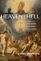 Nebo a peklo: Vízie posmrtného života v západnej básnickej tradícii - Heaven and Hell: Visions of the Afterlife in the Western Poetic Tradition