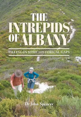 Neohrození z Albany: V Albánii: Vyplnenie niektorých historických medzier - The Intrepids of Albany: Filling in Some Historical Gaps