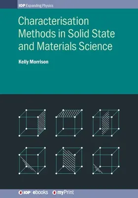 Metódy charakterizácie v oblasti vedy o tuhých látkach a materiáloch - Characterisation Methods in Solid State and Materials Science