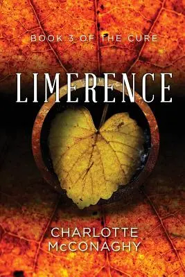 Limerence: Tretia kniha o liečbe (Omnibusové vydanie) - Limerence: Book Three of the Cure (Omnibus Edition)