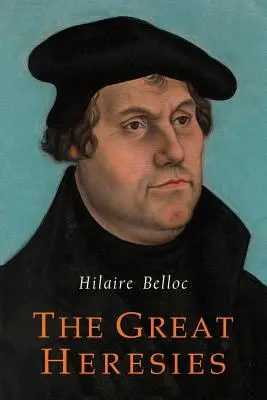Veľké herézy - The Great Heresies