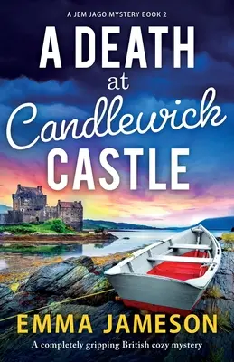 Smrť na zámku Candlewick: úplne strhujúci britský mysteriózny román - A Death at Candlewick Castle: A completely gripping British cozy mystery