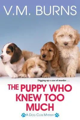 Šteňa, ktoré vedelo príliš veľa - The Puppy Who Knew Too Much