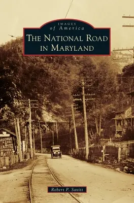Národná cesta v Marylande - The National Road in Maryland