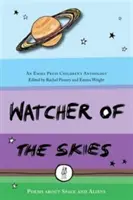 Strážca oblohy: Básne o vesmíre a mimozemšťanoch - Watcher of the Skies: Poems about Space and Aliens