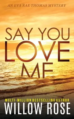 Povedz, že ma miluješ - Say You Love Me