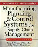 Systémy plánovania a riadenia výroby pre riadenie dodávateľského reťazca - Manufacturing Planning and Control Systems for Supply Chain Management