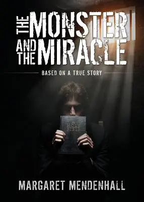 Netvor a zázrak - The Monster and the Miracle