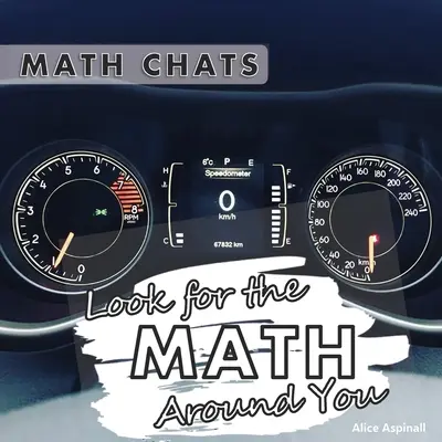 Hľadaj matematiku okolo seba: Matematické rozhovory - Look for the Math Around You: Math Chats