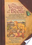 Cesta chrobáka: Cesta okolo sveta s Charlesom Darwinom a hľadanie riešenia záhady záhad, ako rozpráva - The Voyage of the Beetle: A Journey Around the World with Charles Darwin and the Search for the Solution to the Mystery of Mysteries, as Narrate