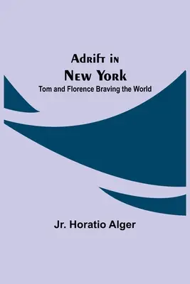 V New Yorku na úteku: Tom a Florence sa odvážne vydávajú do sveta - Adrift in New York: Tom and Florence Braving the World